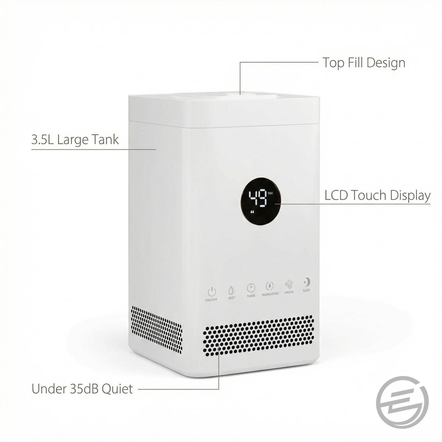Humidifier features - 3.5L tank LCD quiet top fill